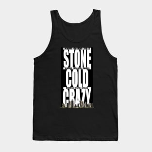 Stone Cold Crazy About Megaliths Tank Top